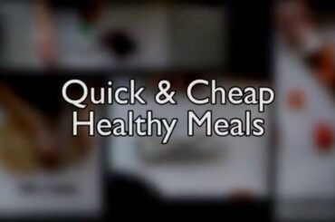 5 Quick and Cheap Healthy Meals | ReNew Clinic