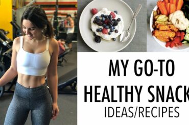 Quick & Easy Healthy Snacks | Ideas/Recipes