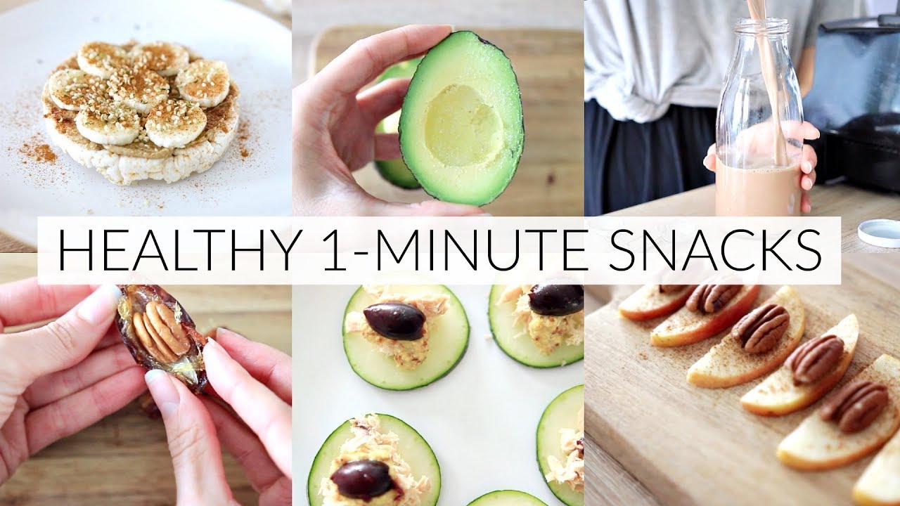HEALTHY 1-MINUTE SNACK IDEAS | quick, easy snacks HEALTHY 1-MINUTE SNACK IDEAS | quick, easy snacks