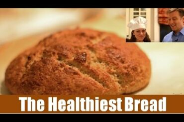 The Healthiest Bread in the World!