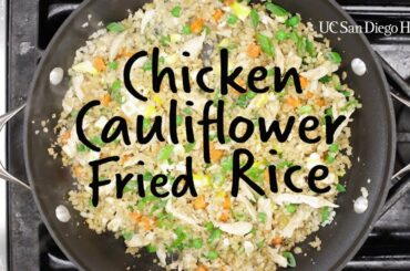 Healthy Recipe: Chicken Cauliflower Fried Rice