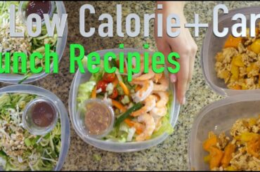 3 Low Calorie and Low Carb Lunch Recipes