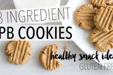 3 Ingredient Peanut Butter Cookies | Healthy Snack Ideas