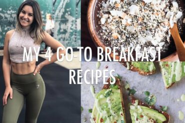 4 Quick & Healthy Breakfast Ideas/Recipes