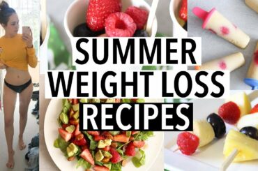 HEALTHY RECIPES TO LOSE WEIGHT FOR SUMMER 2018! (What I eat to get in shape)