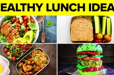 13 Quick and Healthy Lunch Recipes for School or Work