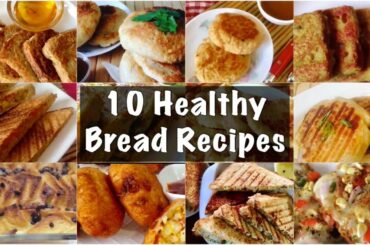 10 Healthy Bread Recipes | How to Make Bread Sandwich, toast, Cutlets, pudding, Pizza | In Hindi