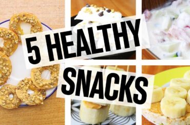 5 Healthy Snack Ideas, Low Calorie Snacks