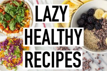 LAZY HEALTHY RECIPES! Healthy Recipes For Lazy People! Cooking With Liv Ep.20