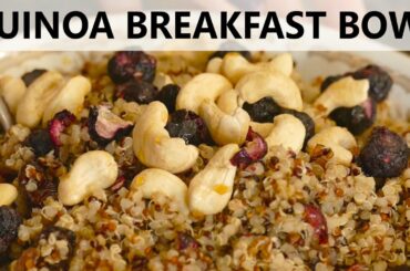 Quick & Easy Healthy Breakfast Recipe! Quinoa Breakfast Bowl, High Protein Snack
