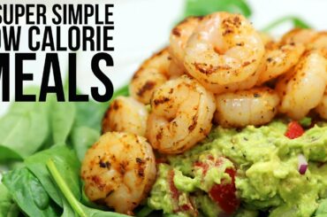 5 Super Simple Low Calorie Meals