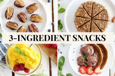5 EASY + HEALTHY SNACKS | 3 Ingredients Only!