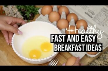 FAST AND EASY HEALTHY BREAKFAST IDEAS + TUTORIAL