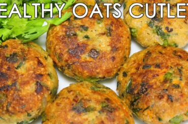Healthy Oats & Mixed Vegetable Cutlets | Delicious Indian Snacks Recipe | Kanak's Kitchen