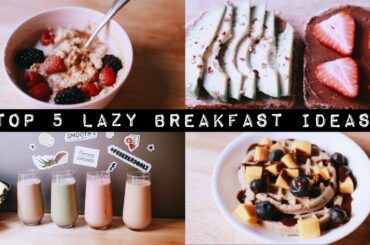 Top 5 Quick & Easy Breakfast Ideas(vegan) for LAZY PEOPLE #loveyu