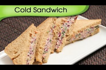 Cold Sandwich - Quick Five Minutes Snack / Tiffin Recipe By Ruchi Bharani