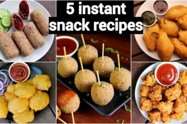 5 quick & instant kids snacks recipes | 5 स्नैक रेसिपीज | healthy snacks for kids