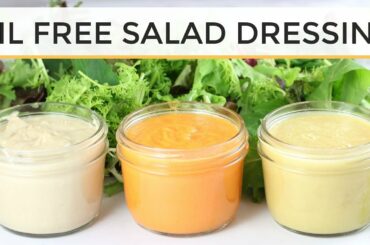 3 DIY Oil Free Salad Dressing Recipes | Easy + Healthy