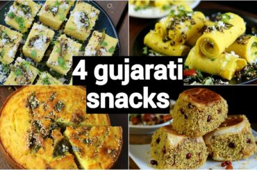 4 easy & quick gujarati snacks recipes | गुजराती नाश्ते की रेसिपी | healthy gujarati snacks