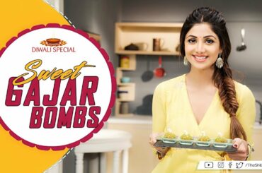 Diwali Special | Sweet Gajar Bombs | Shilpa Shetty Kundra | Healthy Recipes