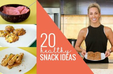 20 HEALTHY SNACKS!