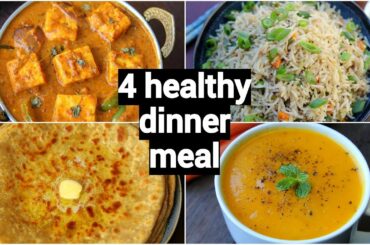 4 healthy & quick dinner recipes | easy dinner party recipe ideas | indian dinner meal ideas