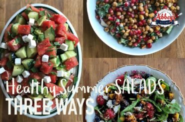 THREE Healthy Summer SALAD Recipes