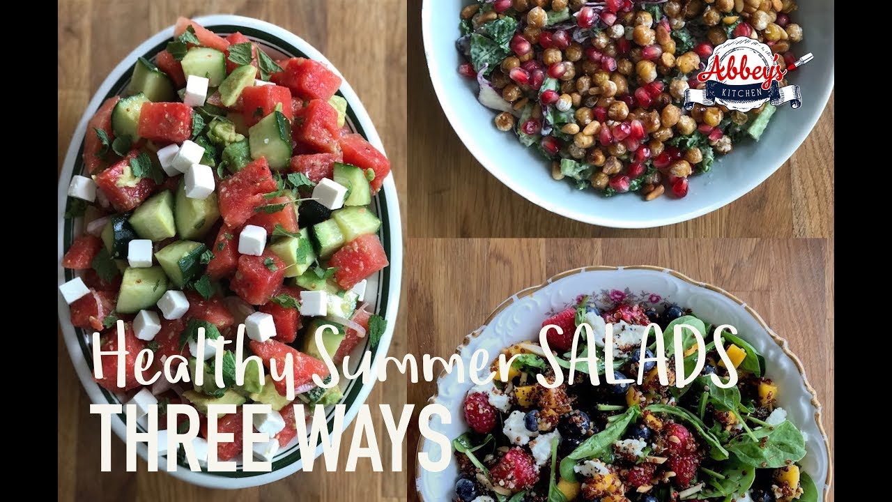THREE Healthy Summer SALAD Recipes THREE Healthy Summer SALAD Recipes