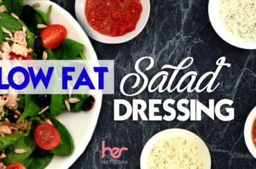 4 Low Fat Salad Dressings | Weight Loss Recipes | Joanna Soh