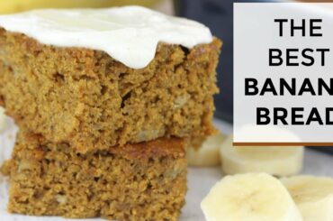 The BEST Banana Bread Recipe | Healthy + Easy