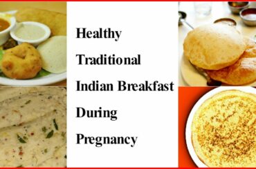 18 Tasty Healthy Breakfast to Eat During Pregnancy - English & Hindi - YourYouTubeMom