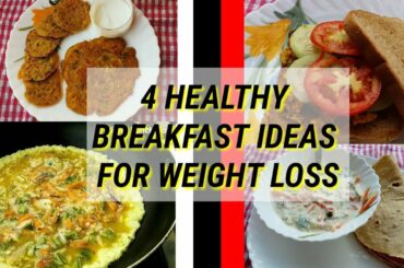 4 Healthy Breakfast Recipes For Weight Loss || lose weight fast || Weight loss breakfast ideas