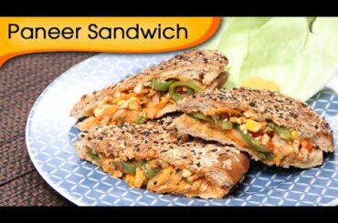 Paneer Grilled Sandwich - Quick And Healthy Breakfast / Lunch Box / Snack Recipe By Ruchi Bharani