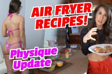 Physique Update - AIR FRYER Recipes - WEIGHT LOSS