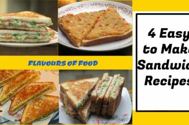 4 Easy Sandwich Recipes | Quick & Tasty sandwich recipes- Breakfast recipe