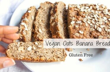 SIMPLE VEGAN BANANA BREAD RECIPE (Healthy & Gluten Free)