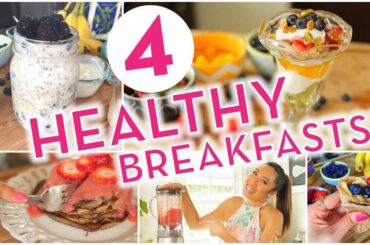 4 Super Easy Healthy Breakfast Ideas! Banana Pancakes, Overnight Oats, Energy Wrap, Rainbow Parfait!