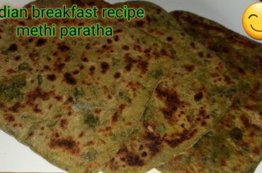 Healthy breakfast recipe। Healthy lunch box recipe। Indian breakfast Recipe paratha। methi prantha