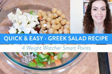Quick and Easy GREEK SALAD Recipe | 4 Weight Watchers Smart Points | Healthy Lunch Ideas