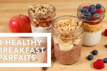 3 Healthy Breakfast Parfaits | Better Breakfasts