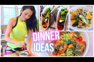 3 SIMPLE & HEALTHY DINNER IDEAS!