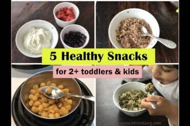 5 Healthy Snack ideas ( for 2+ toddlers & kids ) - Indian toddler & kids snack recipes