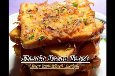 Masala Bread Toast Easy and Healthy Breakfast Recipe