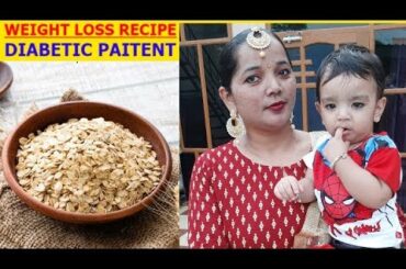 Oats Recipe | Oats Recipe for Weight Loss | Healthy Recipes | WEIGHT LOSS RECIPES