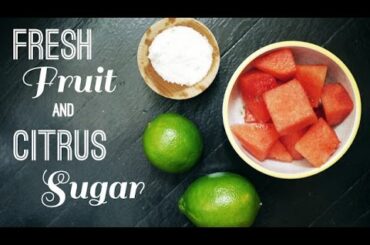 Fresh Fruit & Citrus Sugar | Healthy snack recipe | One Hungry Mama
