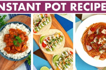 Healthy Instant Pot Recipes: 2-in-1 Weeknight Dinners! Spaghetti, Butter Chicken + Fajitas!