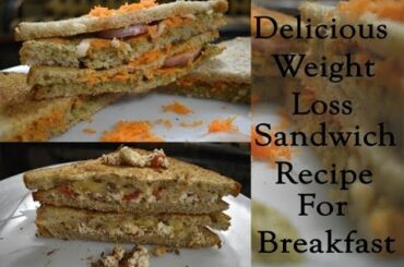 2 Delicious Weight Loss Sandwich Recipe For Breakfast/Low Calorie Sandwich/FitnessBeautyMantra