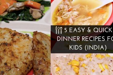 EASY & HEALTHY DINNER IDEAS for Kids 2018 | INDIA