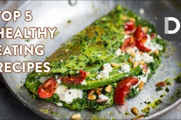 Top 5 Best Healthy Eating Recipes