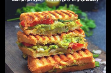 GUACAMOLE SANDWICH INDIAN STYLE RECIPE | INDIAN AVOCADO SANDWICH RECIPE